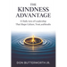 The Kindness Advantage: 11 Daily Acts of Leadership That Shape Culture, Trust, and Results