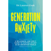 Generation Anxiety: A Millennial and Gen Z Guide to Staying Afloat in an Uncertain World