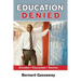 Education Denied: Children Challenges Choices