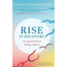 Rise in Recovery: The Spiritual Path for Healing Addiction