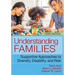 Understanding Families, Third Edition: Supportive Approaches to Diversity, Disability, and Risk