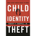 Child Identity Theft: What Every Parent Needs to Know