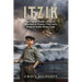 Itzik: or a Tale of Troubles, Secrets & Adventures in Panama, 'Frisco and a Rough & Tumble Mining Camp.