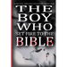 The Boy Who Set Fire to the Bible