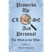 Proverbs up Close and Personal: The Word to the Wise: Volume 3