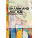 Sharia and Justice: An Ethical, Legal, Political, and Cross-Cultural Approach