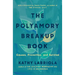 The Polyamory Breakup Book: Causes, Prevention, and Survival