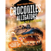 Crocodiles and Alligators: And Their Food Chains