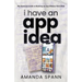 I Have an App Idea: The Essential Guide to Building an App Without Tech Skills