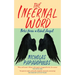 The Infernal Word: Notes from a Rebel Angel