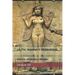 Lilith, Inanna Y Ereshkigal: Historia, Mitología y Religión