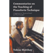 Commentaries on the Teaching of Pianoforte Technique - A Supplement to "The Act of Touch" and "First Principles"