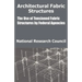 Architectural Fabric Structures: The Use of Tensioned Fabric Structures by Federal Agencies