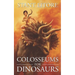 Colosseums for Dinosaurs