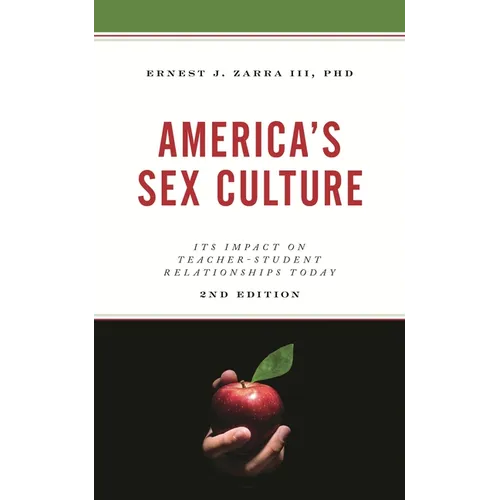 America's Sex Culture: Its Impact on Teacher-Student Relationships Today