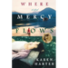Where Mercy Flows