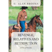 Revenge, Relatives and Retribution: A Trio of Novellas