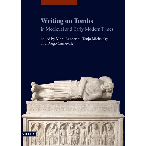 Writing on Tombs in Medieval and Early Modern Times