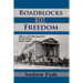 Roadblocks to Freedom: Slavery and Manumission in the United States South