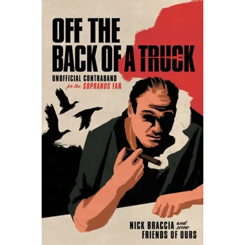 Off the Back of a Truck: Unofficial Contraband for the Sopranos Fan