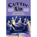 Cuttin' Up: How Early Jazz Got America's Ear