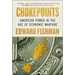 Chokepoints: American Power in the Age of Economic Warfare