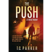 The Push: El Gardener Book 2