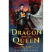 The Dragon and the Queen