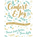Comfort and Joy: Readings and Practices for Advent