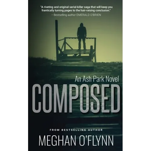 Composed: A Gritty Hardboiled Crime Thriller