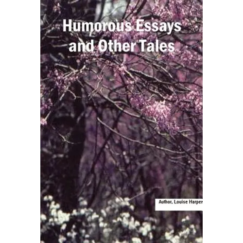 Humorous Essays and Other Tales