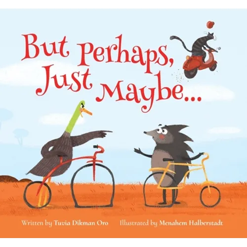 But Perhaps, Just Maybe...