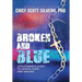 Broken And Blue: A Policeman's Guide To Health, Hope, and Healing