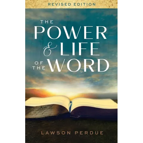 The Power and Life of the Word