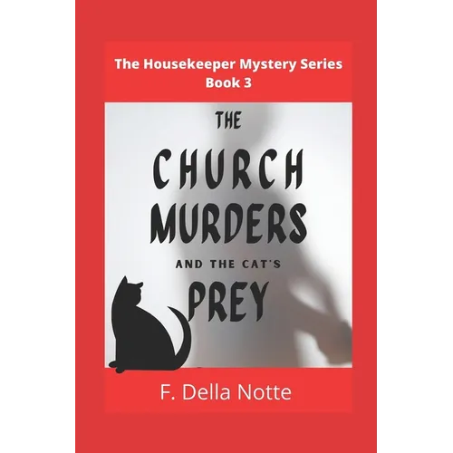 The Church Murders and the Cat's Prey: The Housekeeper Mystery Series, Book 3