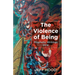 The Violence of Being: Prophetic Writings, 2016