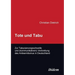 Tote und Tabu. Zur Tabuisierungsschwelle und (kommunikativen) Verbreitung des Antisemitismus in Deutschland.