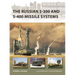 The Russian S-300 and S-400 Missile Systems