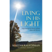 Living in His Light: Experiencing the Presence of Jesus along Life's Journey