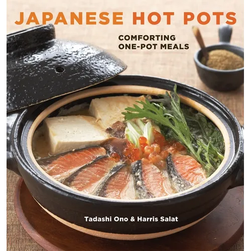 Japanese Hot Pots: Comforting One-Pot Meals [A Cookbook]