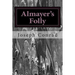 Almayer's Folly: (Joseph Conrad Classics Collection)