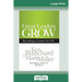 Great Leaders Grow: Becoming a Leader for Life (16pt Large Print Edition)