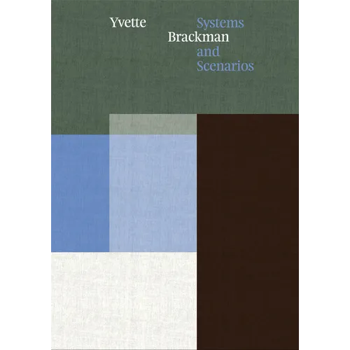 Yvette Brackman: Systems and Scenarios