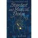 Stardust and Magical Things: A Journey of Coming Home to Myself