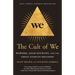 The Cult of We: Wework, Adam Neumann, and the Great Startup Delusion