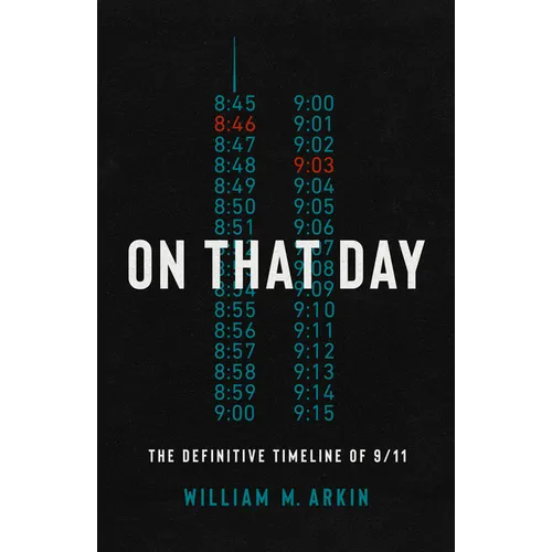 On That Day: The Definitive Timeline of 9/11