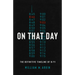On That Day: The Definitive Timeline of 9/11