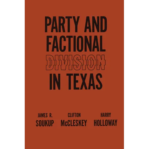 Party and Factional Division in Texas