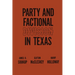 Party and Factional Division in Texas