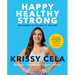Happy, Healthy, Strong: The Secret to Staying Fit for Life